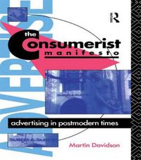 Cover image for The Consumerist Manifesto: Advertising in Postmodern Times