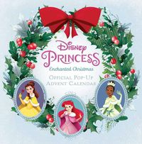 Cover image for Disney Princess: Enchanted Christmas: Official Pop-Up Advent Calendar