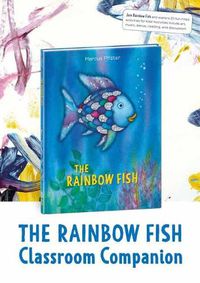 Cover image for Rainbow Fish Classroom Companion