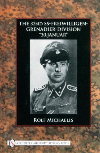 Cover image for The 32nd SS-Freiwilligen-Grenadier-Division  30.Januar