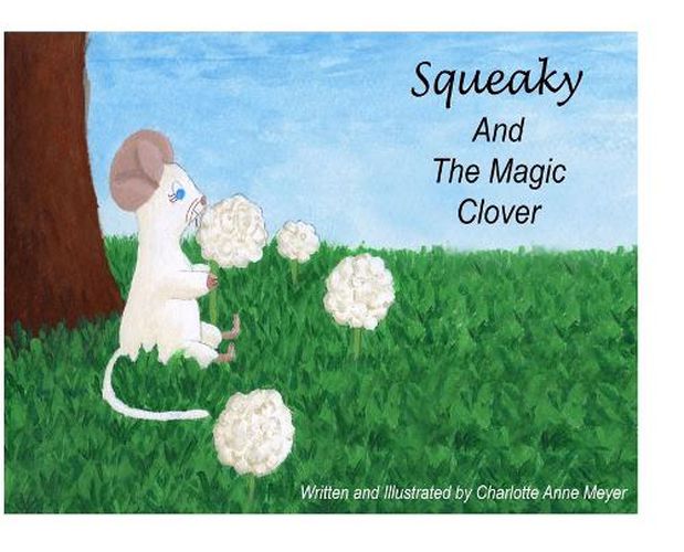 Cover image for Squeaky and the Magic Clover