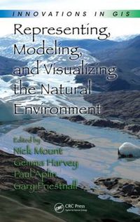 Cover image for Representing, Modeling, and Visualizing the Natural Environment