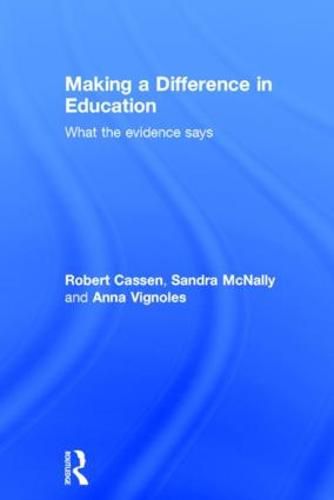 Cover image for Making a Difference in Education: What the evidence says