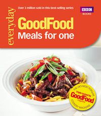 Cover image for Good Food: Meals for One: Triple-tested recipes