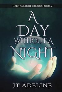 Cover image for A Day Without A Night