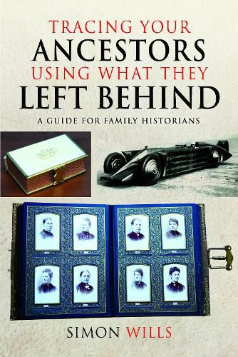Cover image for Tracing Your Ancestors Using What They Left Behind