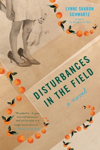 Disturbances in the Field: A Novel