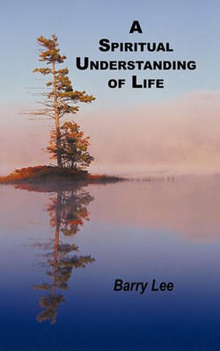 Cover image for A Spiritual Understanding of Life