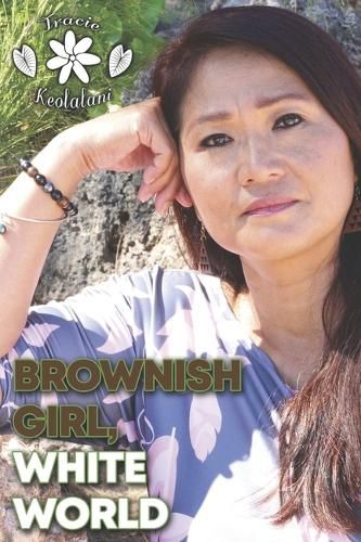 Cover image for Brownish Girl, White World