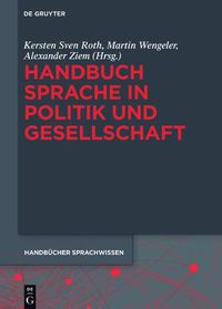 Cover image for Handbuch Sprache in Politik und Gesellschaft