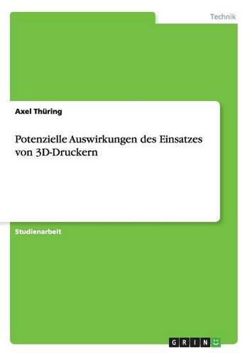 Cover image for Potenzielle Auswirkungen des Einsatzes von 3D-Druckern
