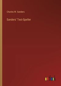 Cover image for Sanders' Test-Speller