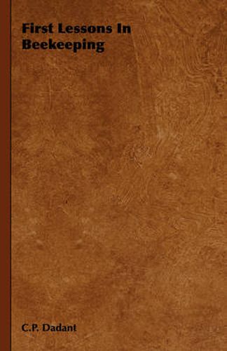 Cover image for First Lessons in Beekeeping