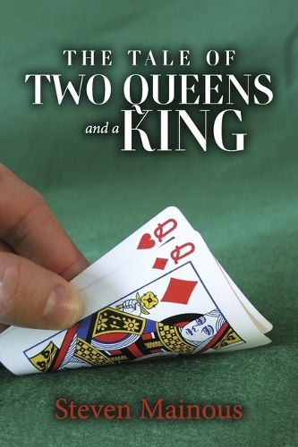 Cover image for The Tale of Two Queens and a King