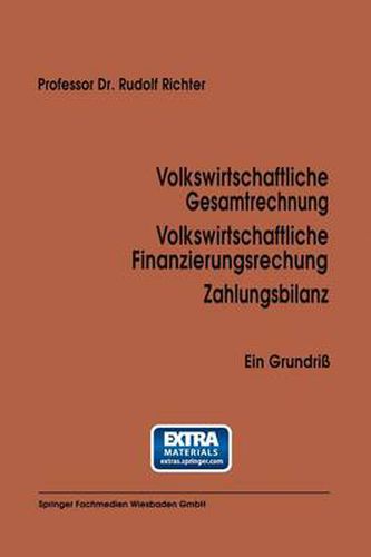 Cover image for Volkswirtschaftliche Gesamtrechnung Volkswirtschaftliche Finanzierungsrechnung Zahlungsbilanz: Ein Grundriss