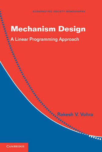 Cover image for Mechanism Design: A Linear Programming Approach