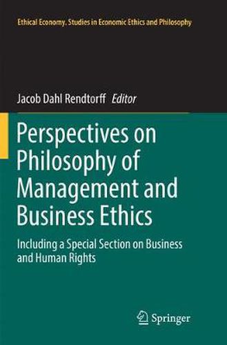Cover image for Perspectives on Philosophy of Management and Business Ethics: Including a Special Section on Business and Human Rights