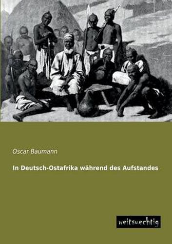 Cover image for In Deutsch-Ostafrika Wahrend Des Aufstandes