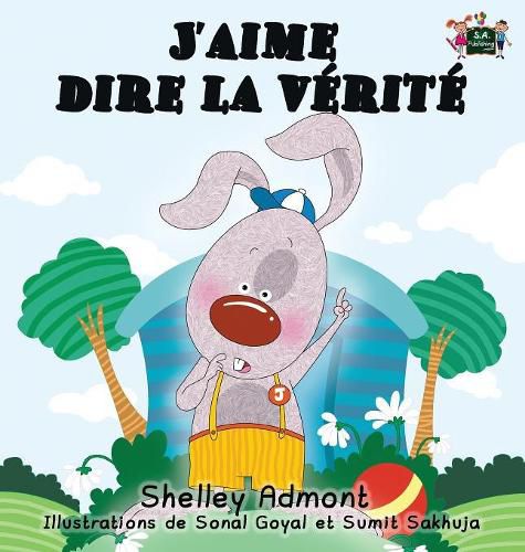 J'aime dire la verite: I Love to Tell the Truth (French Edition)