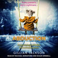 Cover image for Abduction: A Psychological Thriller with a Shocking Twist