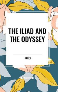 Cover image for The Iliad and the Odyssey