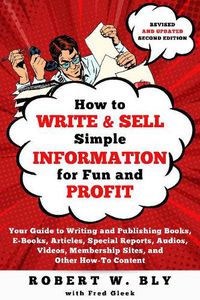 Cover image for How to Write and Sell Simple Information for Fun and Profit