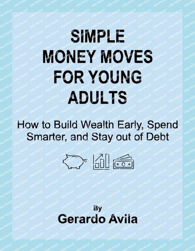 Cover image for Simple Money Moves for Young Adults