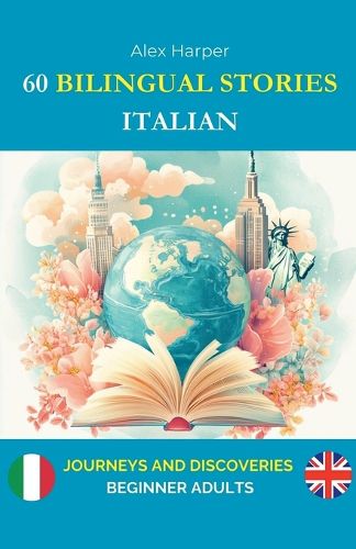 Cover image for 60 Bilingual Stories to Learn Italian