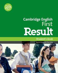 Cover image for Cambridge English: First Result: Student's Book: Fully updated for the revised 2015 exam