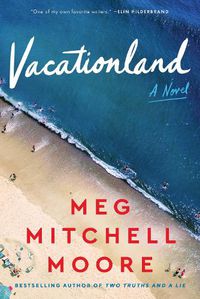 Cover image for Vacationland: A Novel