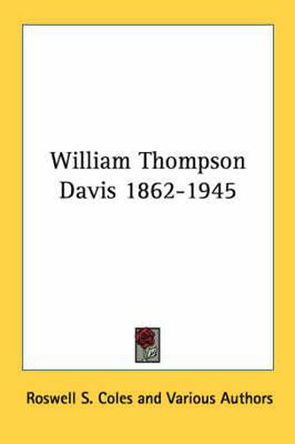 Cover image for William Thompson Davis 1862-1945