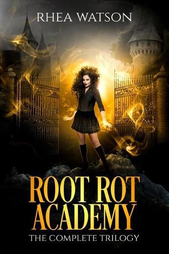 Cover image for Root Rot Academy: The Complete Trilogy