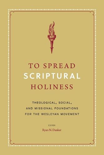 Cover image for To Spread Scriptural Holiness