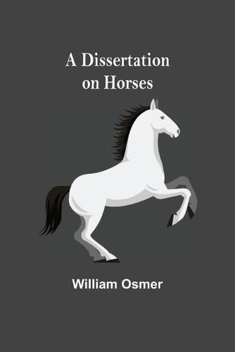 Cover image for A Dissertation on Horses