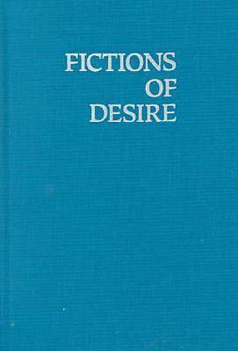 Fictions of Desire: Narrative Form in the Novels of Nagai Kafu