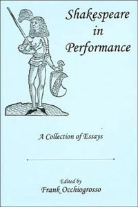 Cover image for Shakespeare In Performance: A Collection of Essays