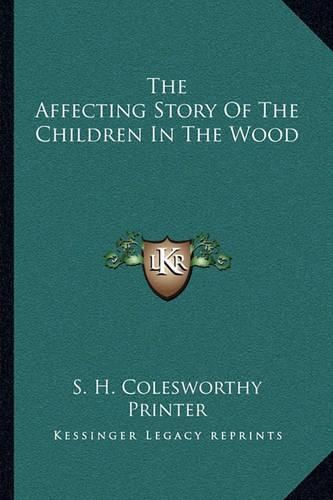 The Affecting Story of the Children in the Wood