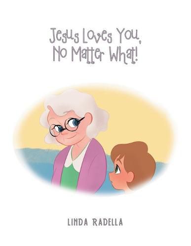 Cover image for Jesus Loves You, No Matter What