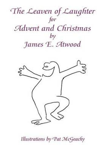 The Leaven of Laughter for Advent and Christmas