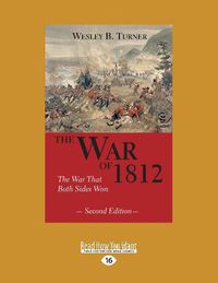 Cover image for The War of 1812: The War That Both Sides Won (Second Edition)