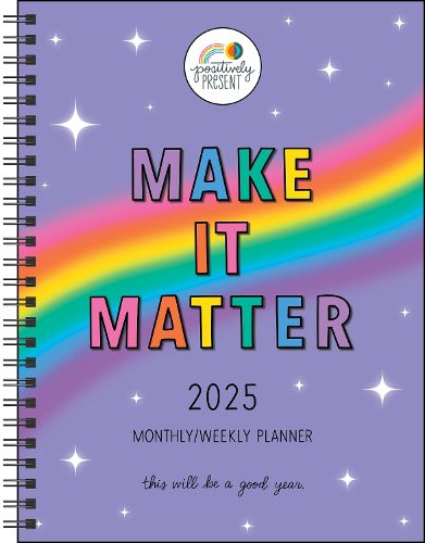 Cover image for Positively Present 12-Month 2025 Monthly/Weekly Planner Calendar