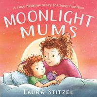 Cover image for Moonlight Mums