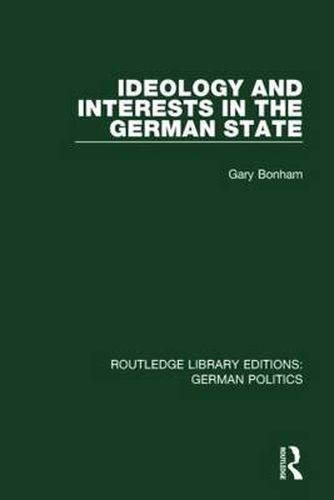 Cover image for Ideology and Interests in the German State