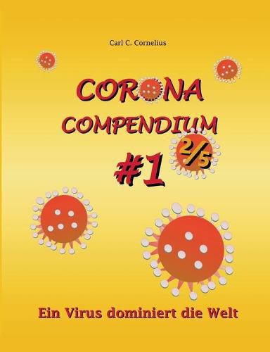 Cover image for Corona Compendium #1 2/5: Ein Virus dominiert die Welt