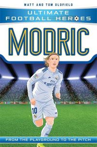 Cover image for Modric (Ultimate Football Heroes - the No. 1 football series): Collect Them All!