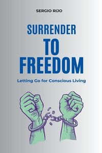 Cover image for Surrender to Freedom