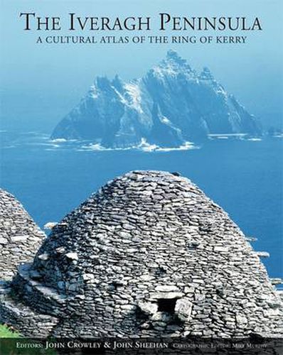 The Iveragh Peninsula: A Cultural Atlas of the Ring of Kerry