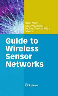 Cover image for Guide to Wireless Sensor Networks