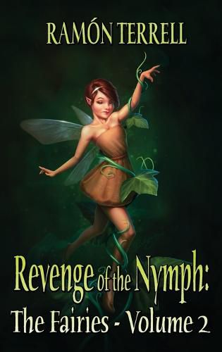 Cover image for Revenge of the Nymph: The Fairies: Volume 2