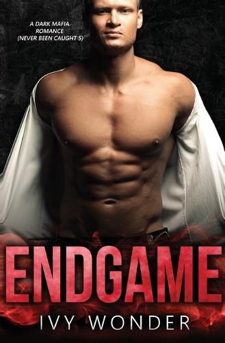 Cover image for Endgame: A Dark Mafia Romance